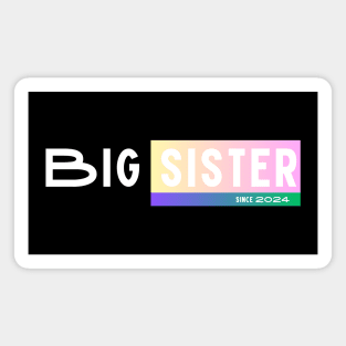 Big sister since 2024 color Magnet